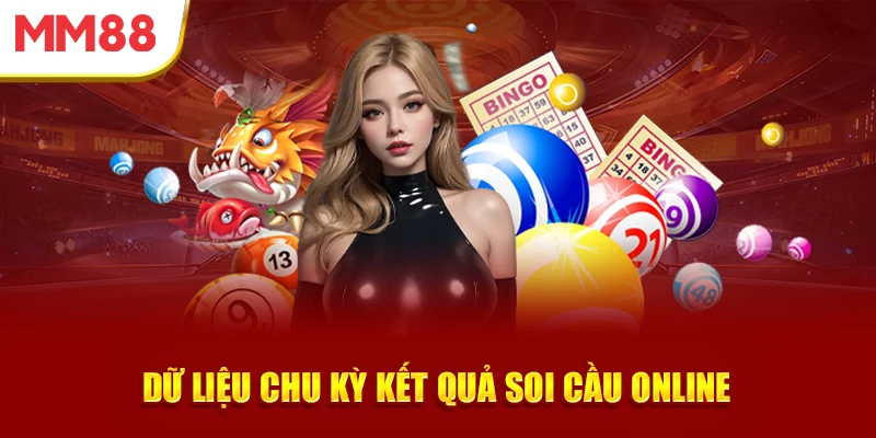 du-lieu-chu-ky-ket-qua-soi-cau-online