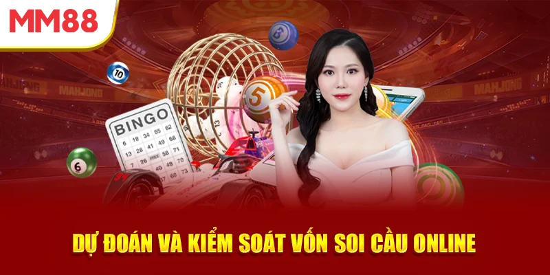 du-doan-va-kiem-soat-von-soi-cau-online