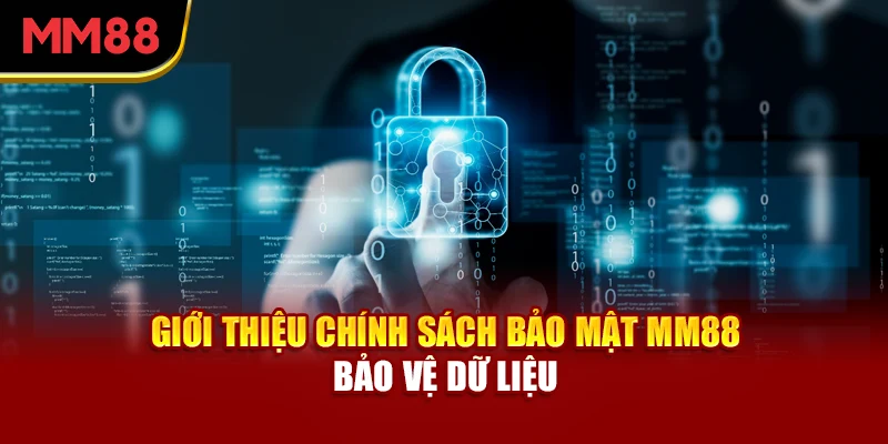 gioi-thieu-chinh-sach-bao-mat-mm88-bao-ve-du-lieu