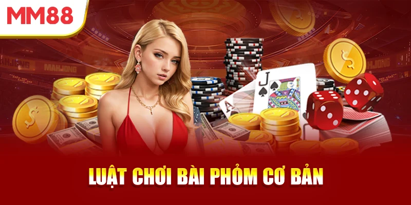 luat-choi-bai-phom-co-ban
