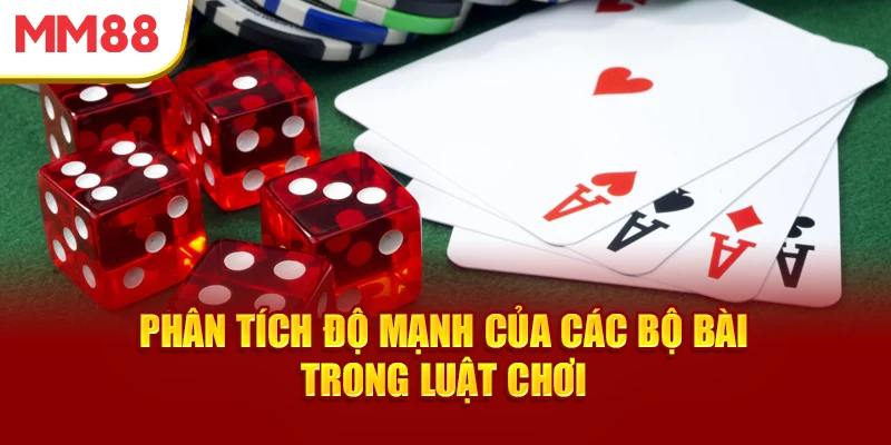 phan-tich-do-manh-cua-cac-bo-bai-trong-luat-choi