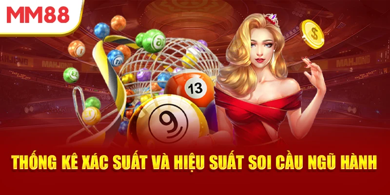 thong-ke-xac-suat-va-hieu-suat-soi-cau-ngu-hanh