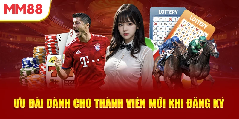 uu-dai-danh-cho-thanh-vien-moi-khi-dang-ky